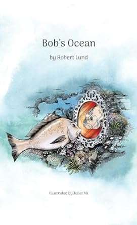 Bob’s Ocean by Robert Lund (Book Review)