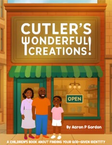 Mr. Cutler's Wonderful Creations:  by Aaron P. Gordon