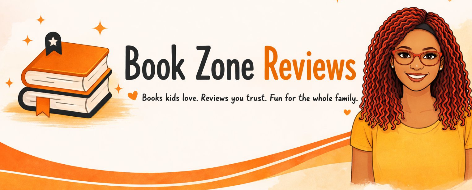 Book Zone Reviews — Books kids love. Reviews you trust. Fun for the whole family.